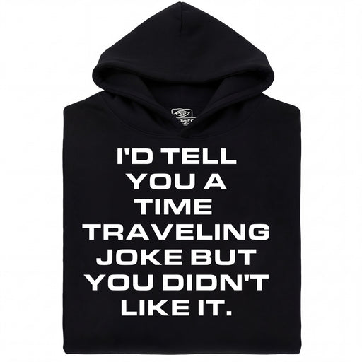 A Joke About Time Travel - Vue principale Sweat-shirt Noir