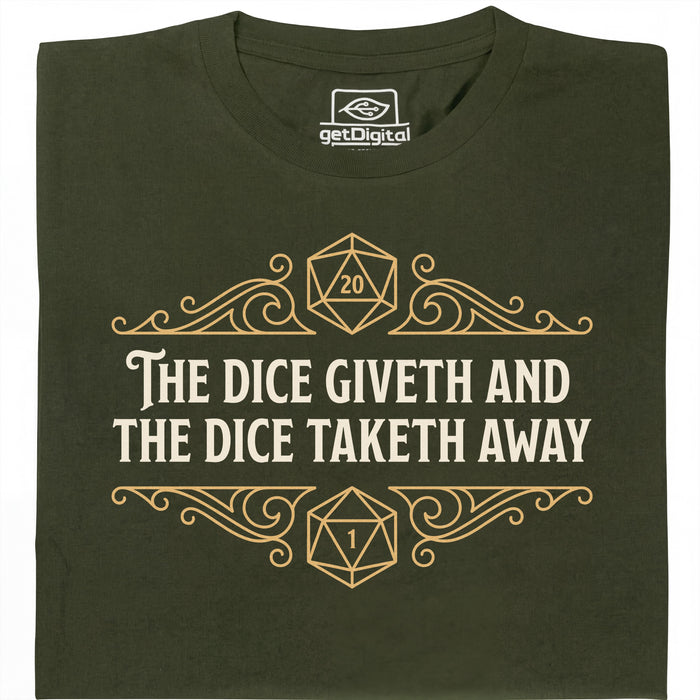 The Dice Giveth and the Dice Taketh Away - Main view T-shirt Dark Green