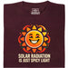 Solar Radiation Is Just Spicy Light - Voorkant T-shirt Donkerrood