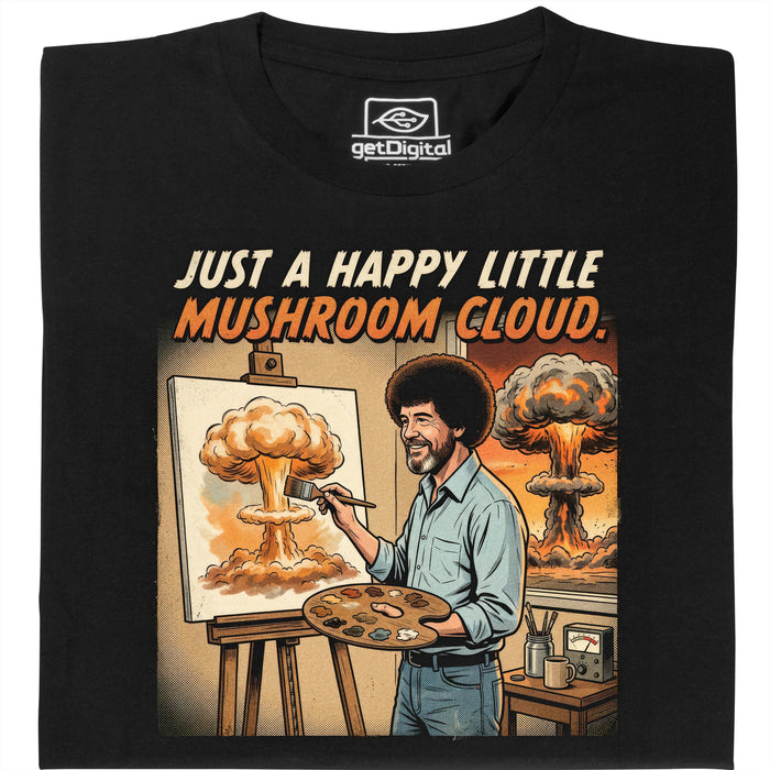 Happy Little Mushroom Cloud - Vooraanzicht T-Shirt Zwart