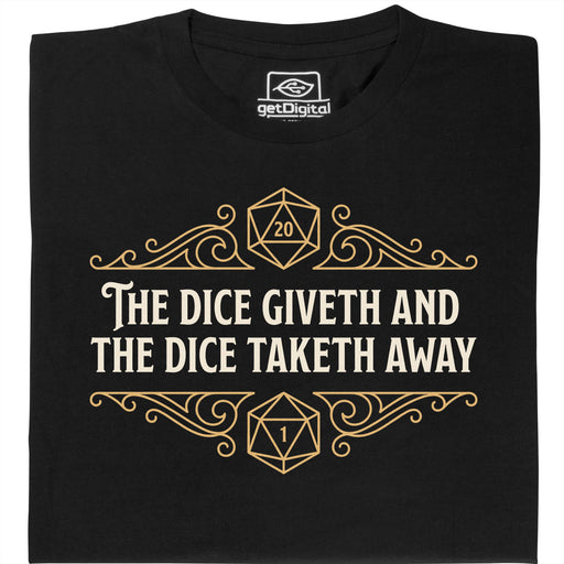 The Dice Giveth and the Dice Taketh Away - Vue principale T-shirt Noir
