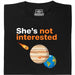 She's not interested - Main view T-shirt Black