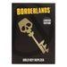 Réplique Borderlands Clé dorée